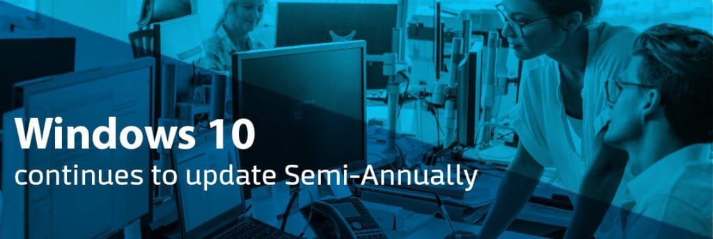 A banner for windows 10 continues to update semi-annually