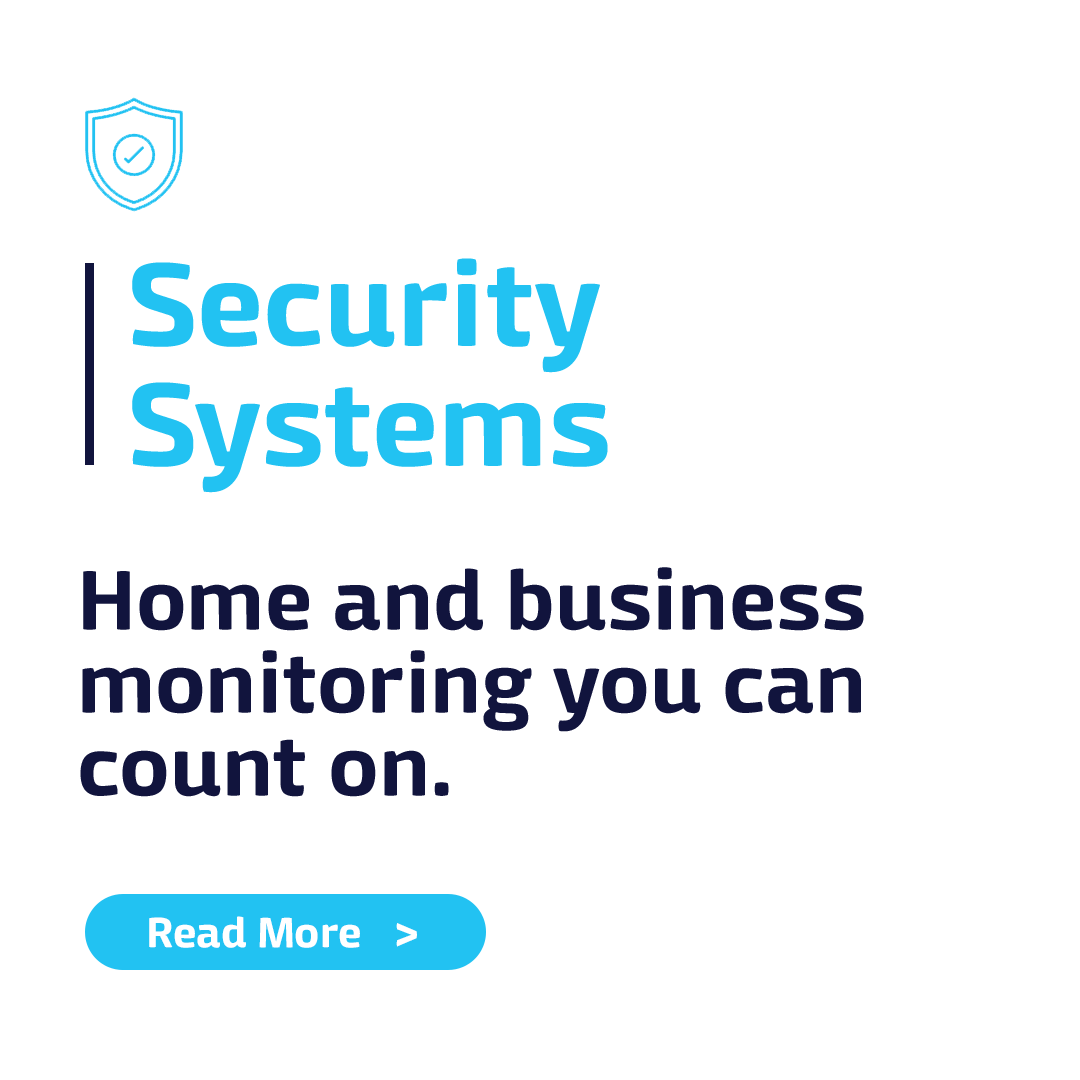 Security systems home and business monitoring you can count on.