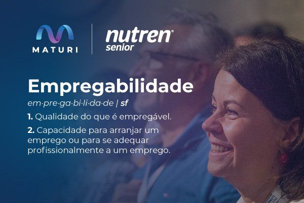 banner da parceria de Maturi e Nutren Senior, nele está a palavra Empregabilidade e sua definição no dicionário