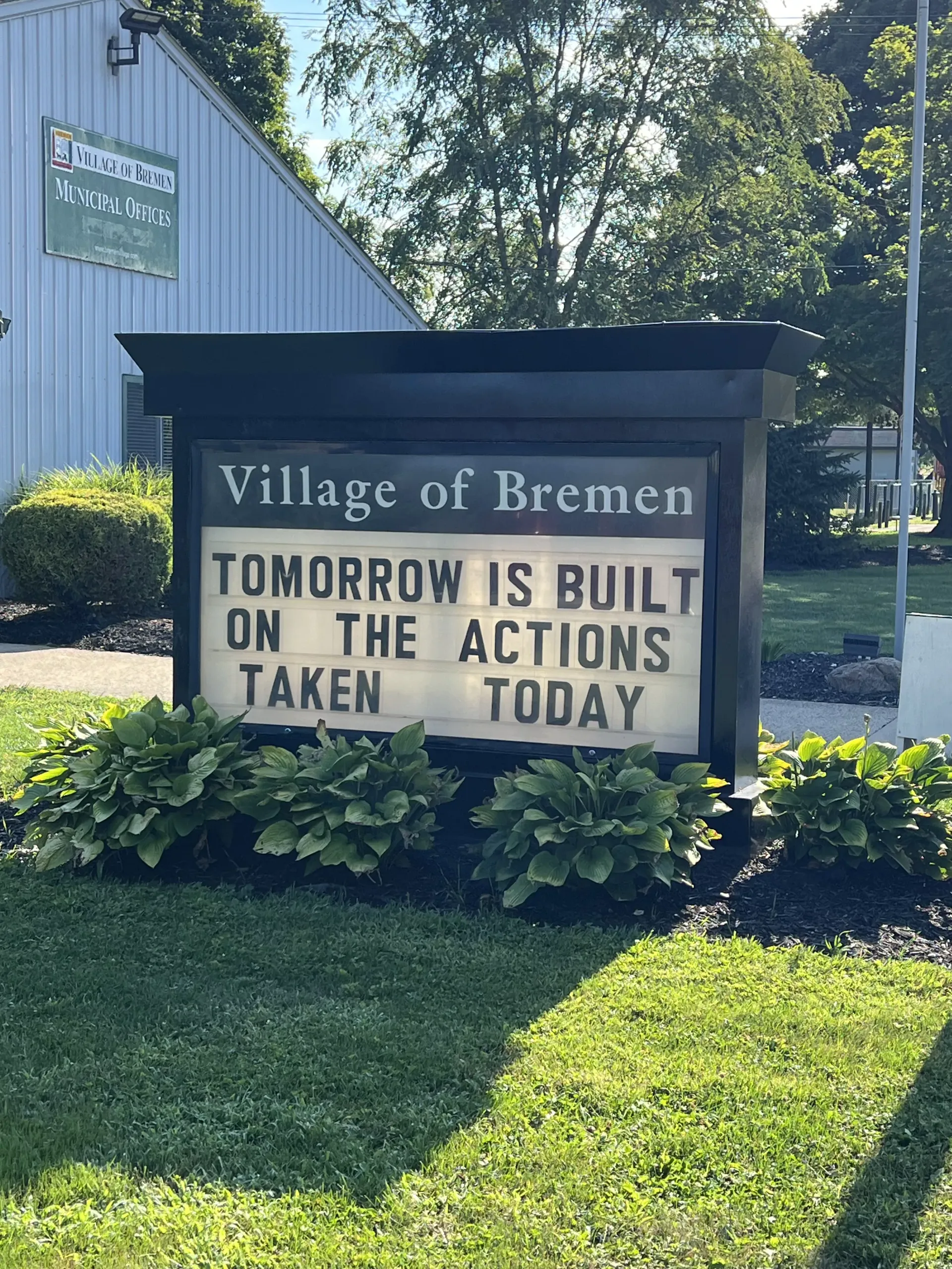 Village of Bremen sign reading, “Tomorrow is built on the actions taken today.”