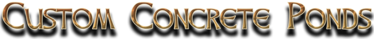 Custom Concrete Ponds, brown and gold text with a shadow.