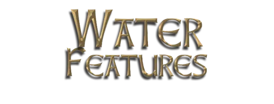 Water Features in gold text.
