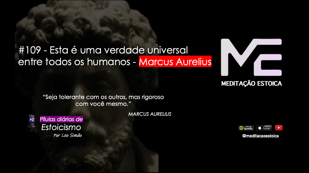 #109 - Esta é uma verdade universal entre todos os humanos