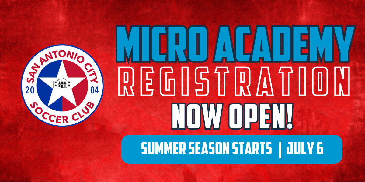 Poster for San Antonio City Soccer Club Micro Academy registration