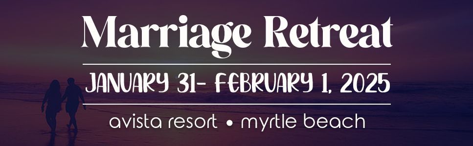 Click the banner to sign up for the Marriage Retreat!