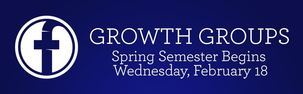 Click the banner to sign up for a Spring Growth Group!
