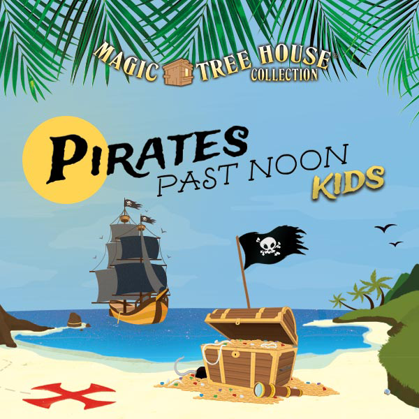 Pirates Past Noon KIDS