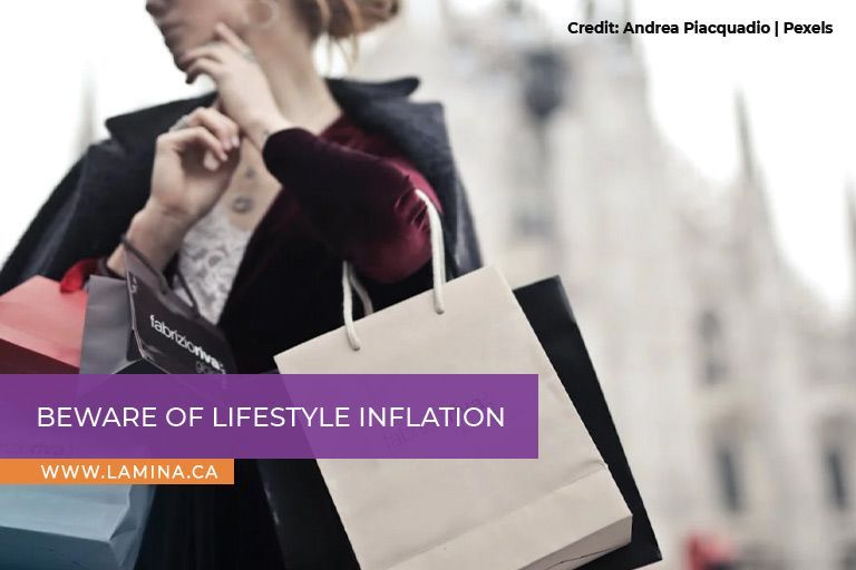 Beware of lifestyle inflation