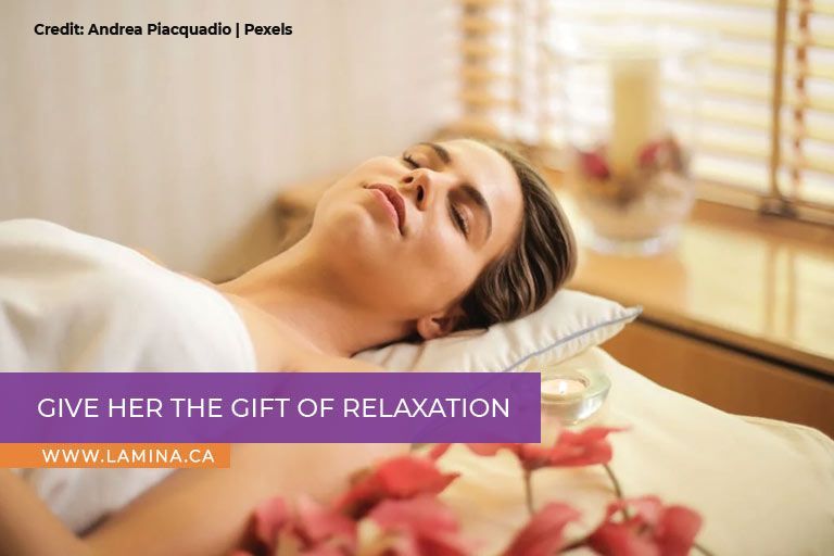 Give her the gift of relaxation