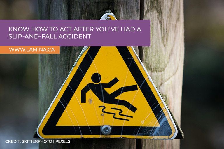 Know how to act after you’ve had a slip-and-fall accident