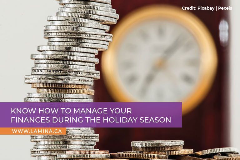 Know how to manage your finances during the holiday season