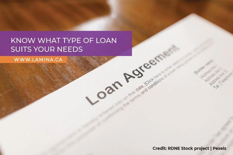 Know what type of loan suits your needs