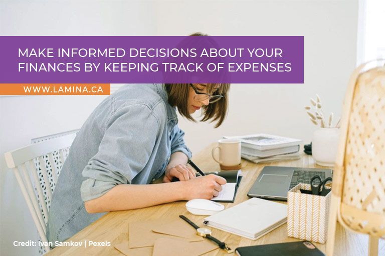 Make informed decisions about your finances by keeping track of expenses