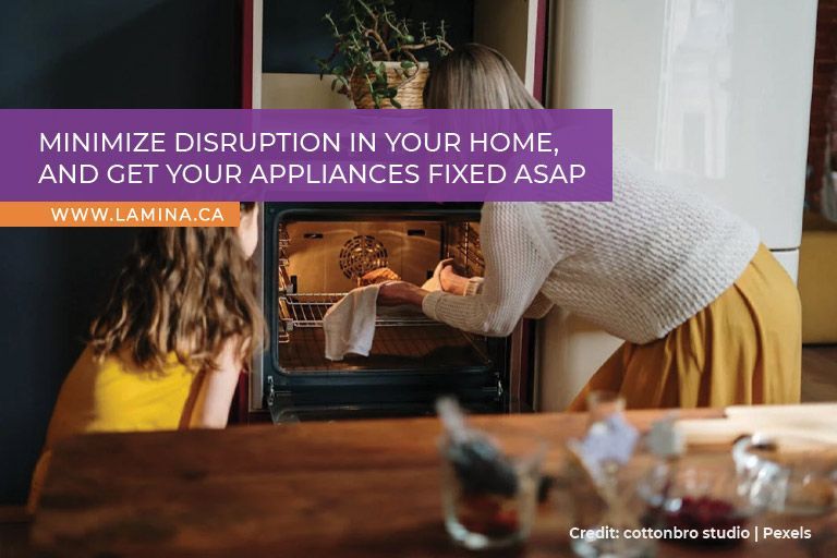 Minimize disruption in your home, and get your appliances fixed ASAP