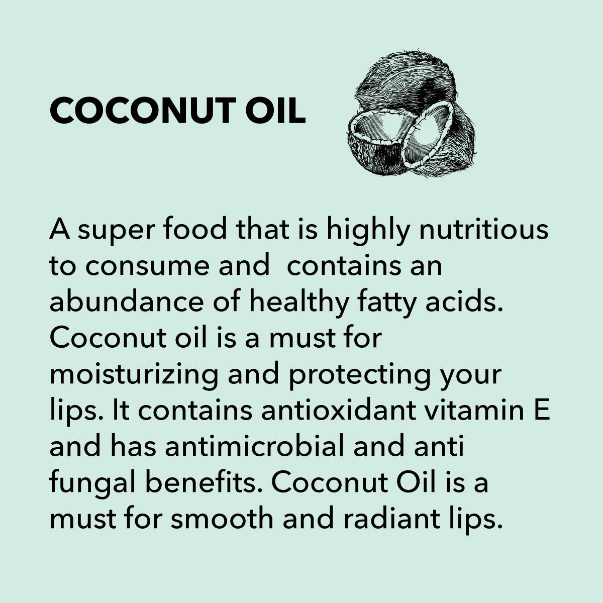 Text about coconut oil's benefits for lips, with a coconut graphic. Mentions moisturizing, antioxidant vitamin E, and antimicrobial/antifungal properties.