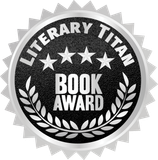 Literary Titan Book Award badge. Black and silver, with laurel wreath, stars, and text.