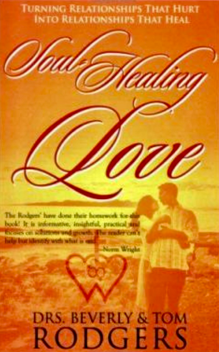 A book titled soul healing love by drs beverly and tom rodgers