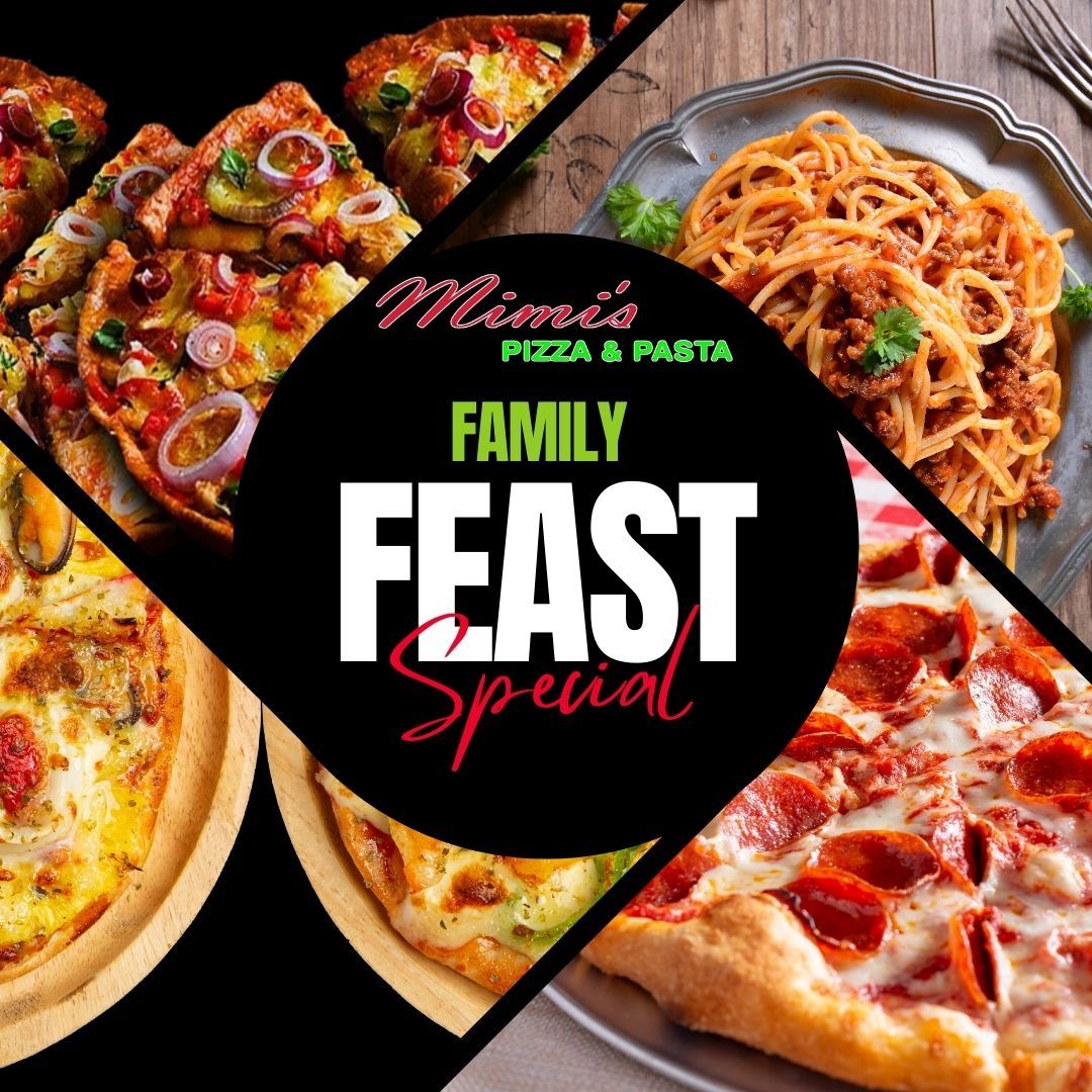 Mimi's Pizza & Pasta Family Feast Special: Pizza and pasta dishes arranged around a central promotion graphic.