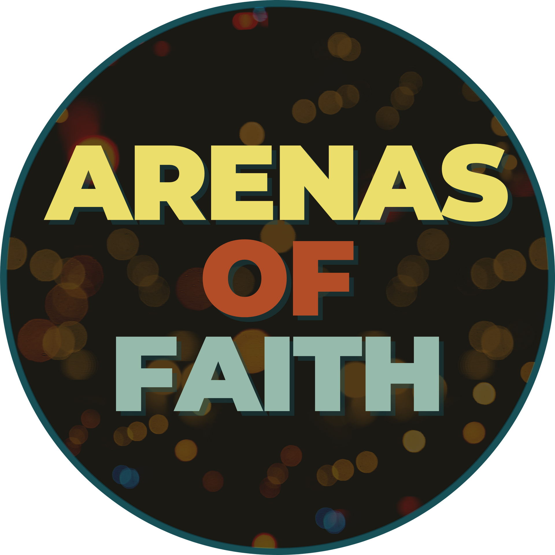 Arenas of Faith- Impacting the Next Generation