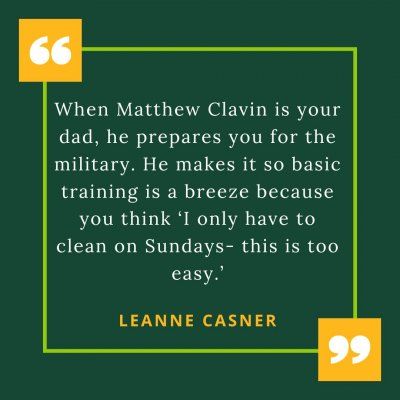When matthew clavin is your dad , he prepares you for the military.