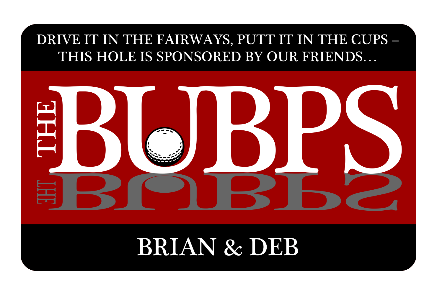 A red and black sign that says the bubps on it