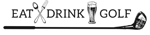 Eat. Drink. Golf.