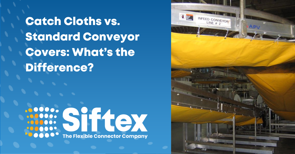 Catch Cloths vs. Standard Conveyor Covers | What’s the Difference?