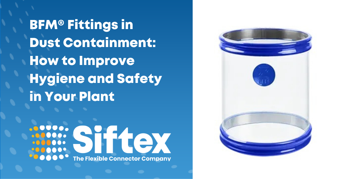BFM® Fittings in Dust Containment: How to Improve Hygiene and Safety in Your Plant