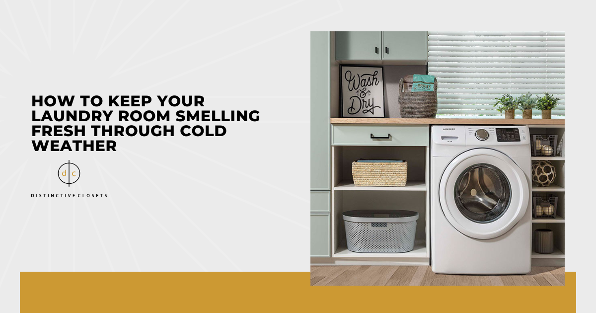 How to Keep Your Laundry Room Smelling Fresh Through Cold Weather
