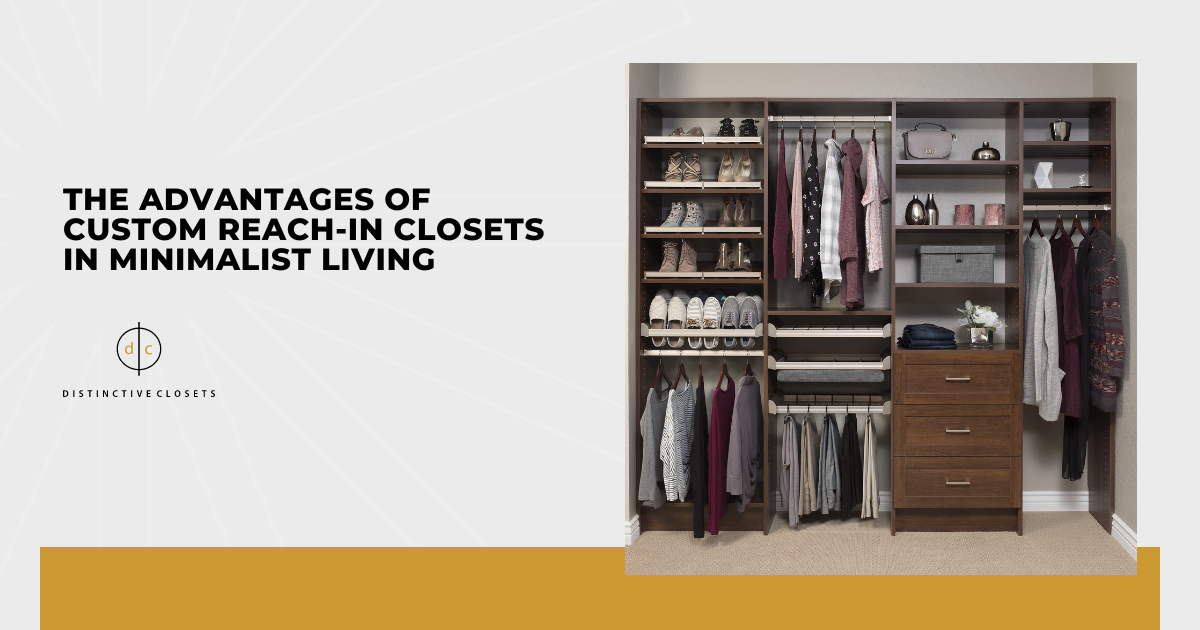 The Advantages of Custom Reach-In Closets in Minimalist Living