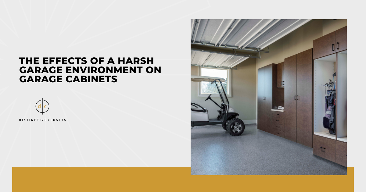 The Effects of a Harsh Garage Environment on Garage Cabinets