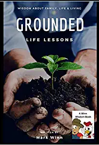 Grounded: Life Lessons — Richmond, VA — Winn With Mark