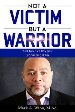 Not a Victim But a Warrior — Richmond, VA — Winn With Mark