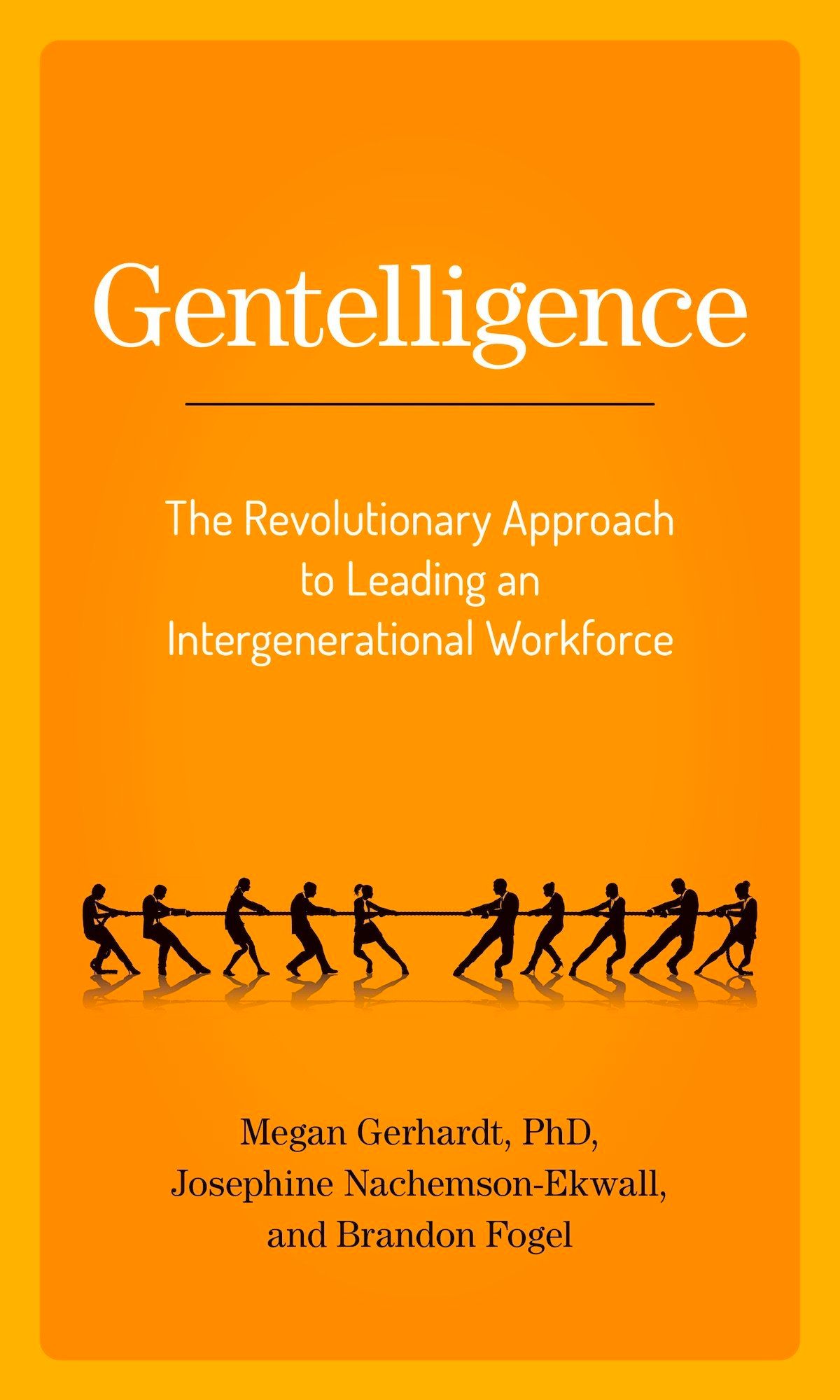 Gentelligence Book Cover. Silhouettes of people in black tugging on a tight rope. 