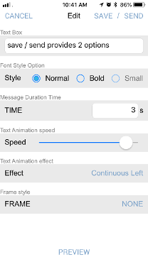 Option where you enter your new message or change an existing message then set the time, speed, effect and frame