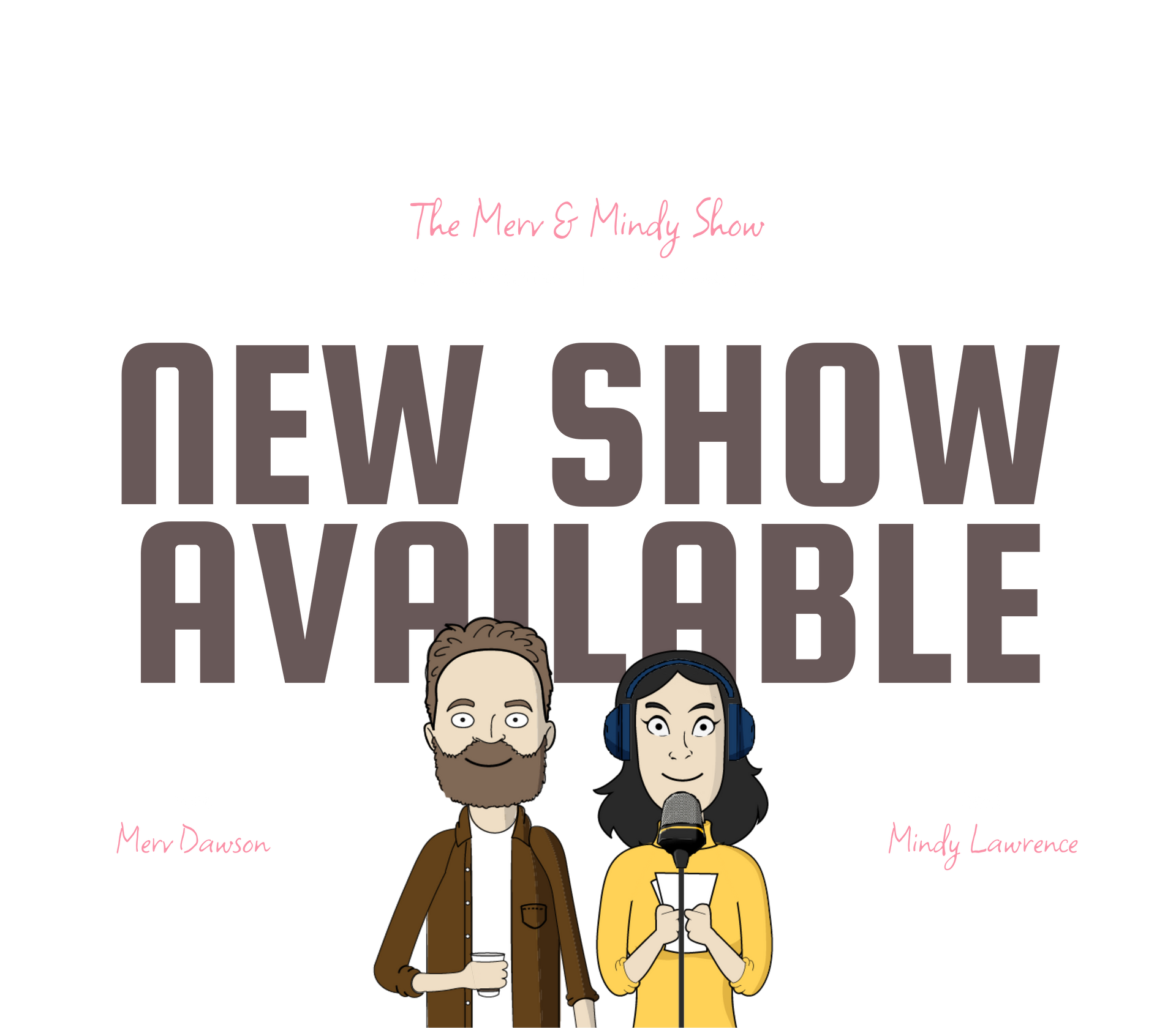 Merv and Mindy promoting their show: "The Merv & Mindy Show."