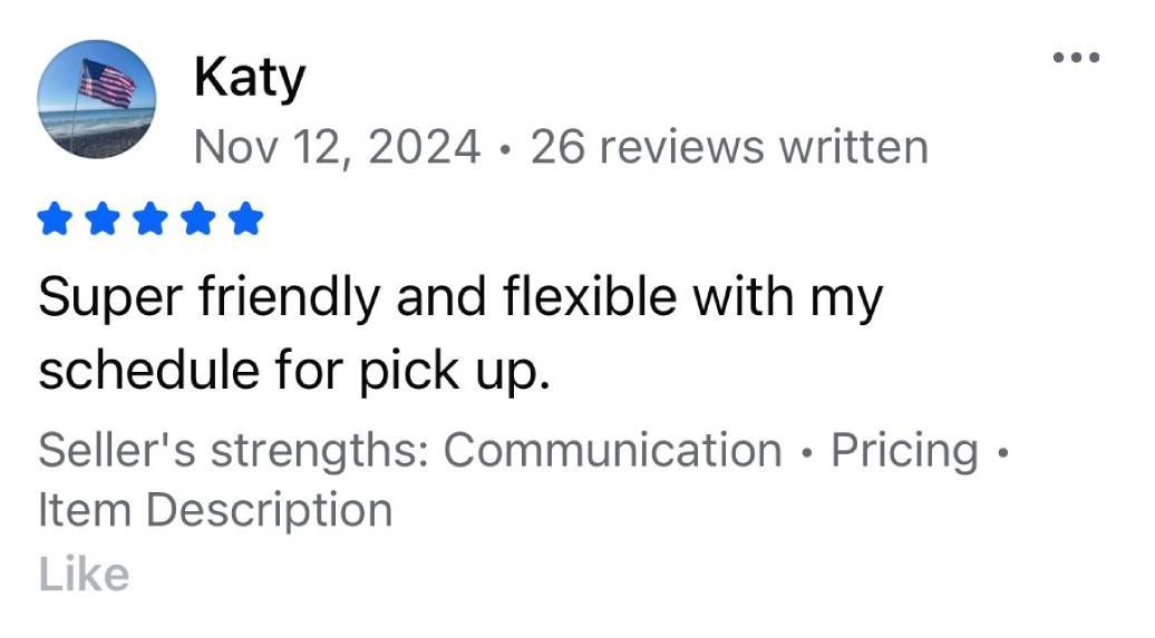 Review from Katy: five stars, praises seller's flexibility, communication, pricing, and item description.
