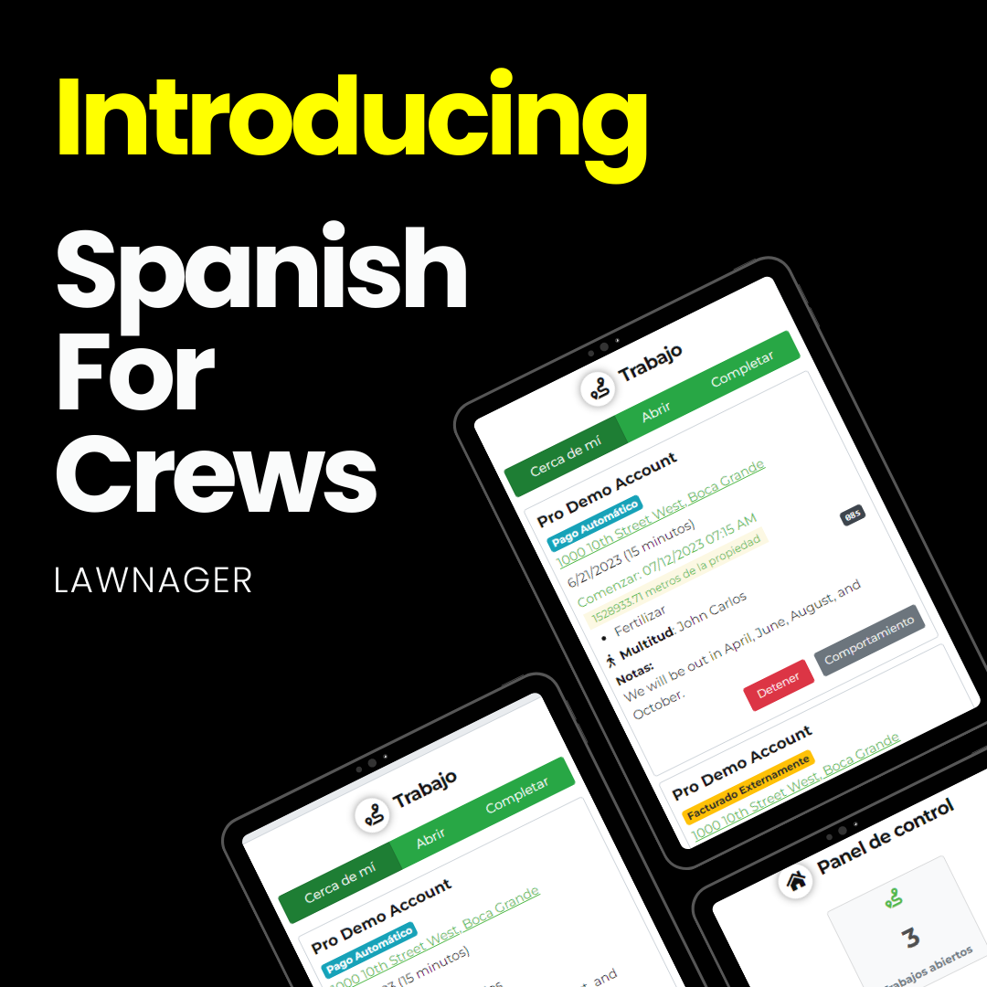 Introducing Spanish for crews using the Lawnager Pro App