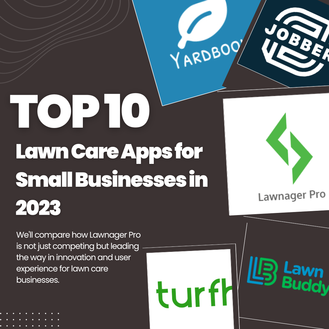 Top 10 Lawn Care Apps for Small Businesses in 2023