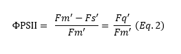 Formula of the quantum yield of photosynthesis, or quantum yield of PSII (photosynthesis efficiency), measured as ΦPSII