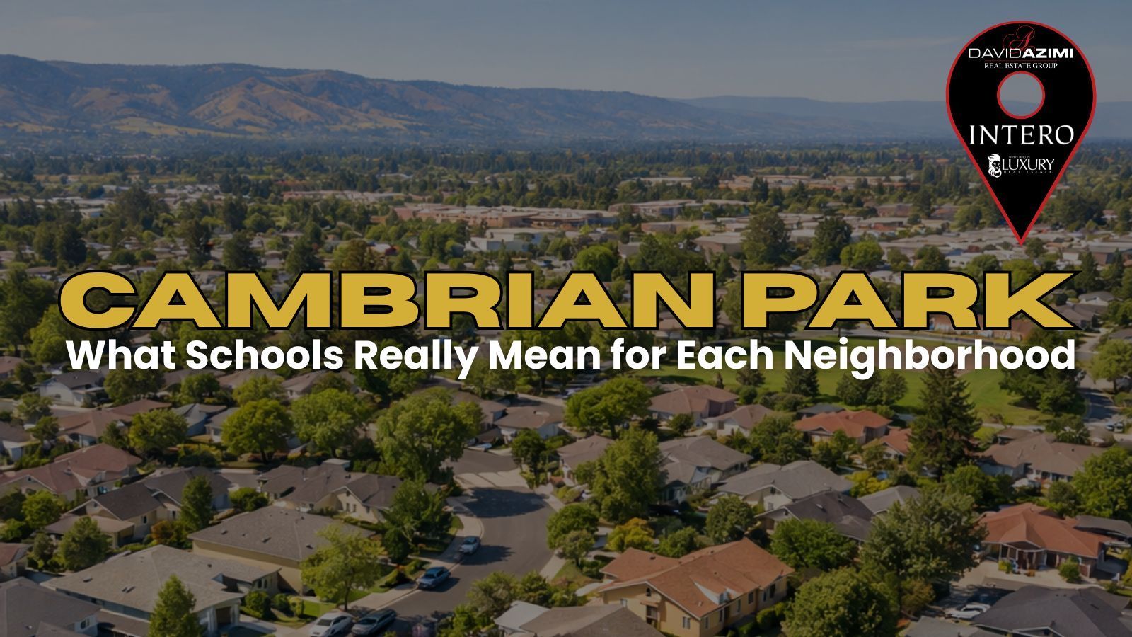 Cambrian Park San Jose California neighborhood with homes, nearby streets, and tree lined areas.