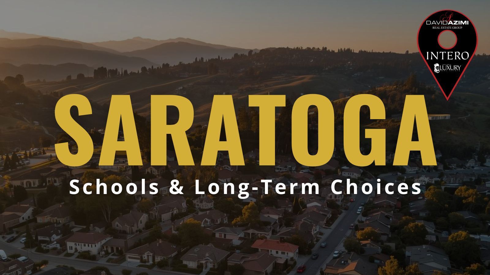 View of Saratoga California showing neighborhood streets, nearby homes, and local schools across the