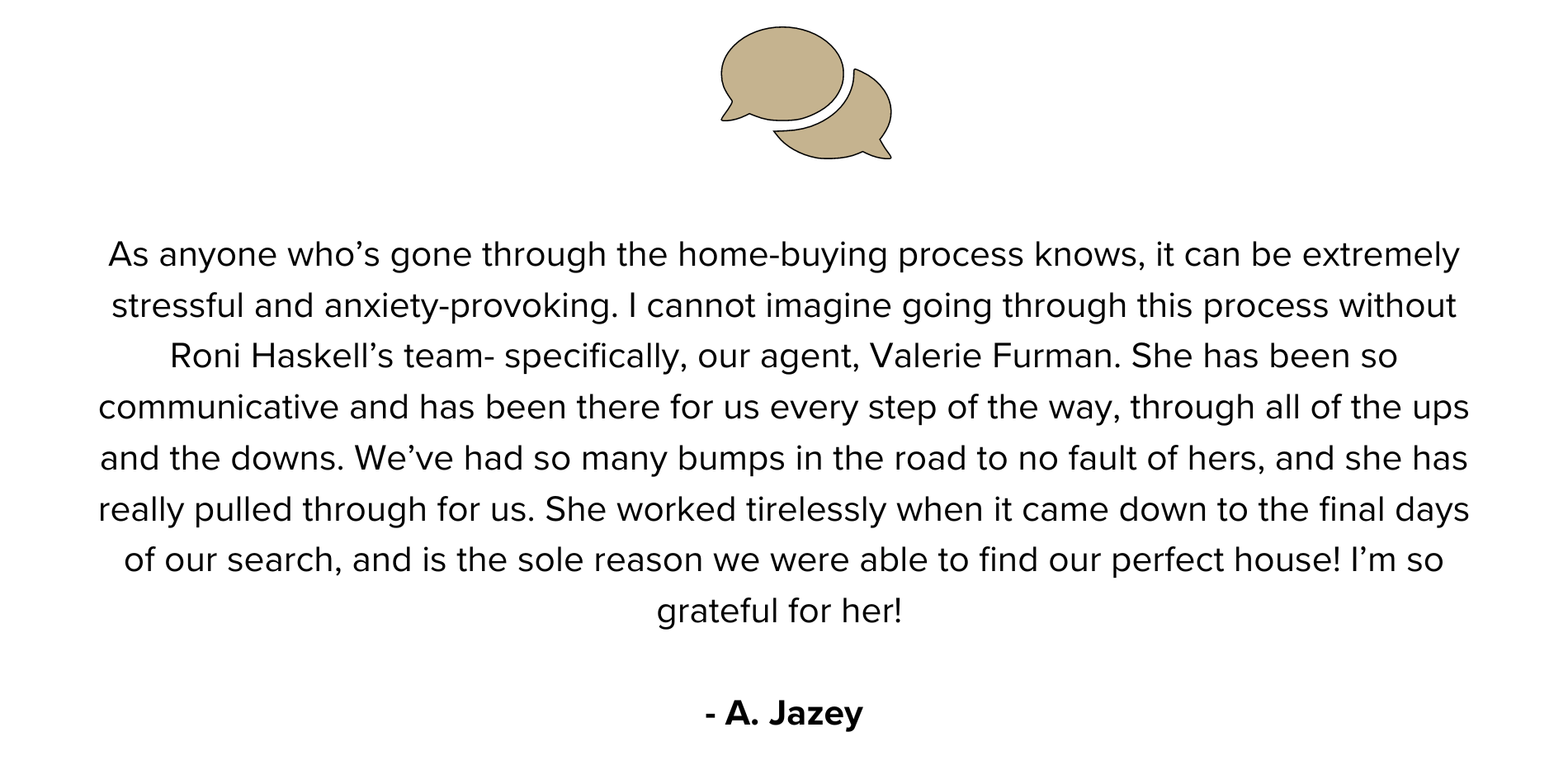 A testimonial for a home buying process with two speech bubbles on a white background.