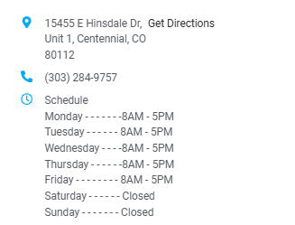 A phone number and a schedule for 15555 e hinsdale dr. get directions