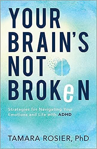 Your Brain's Not Broken book