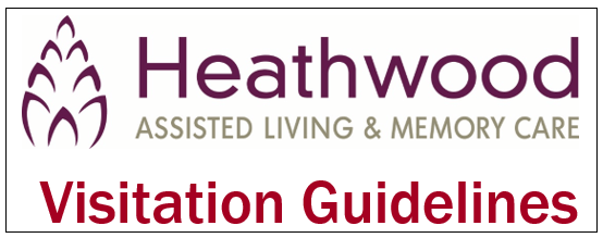 Heathwood Assisted Living & Memory Care Visitation Guidelines