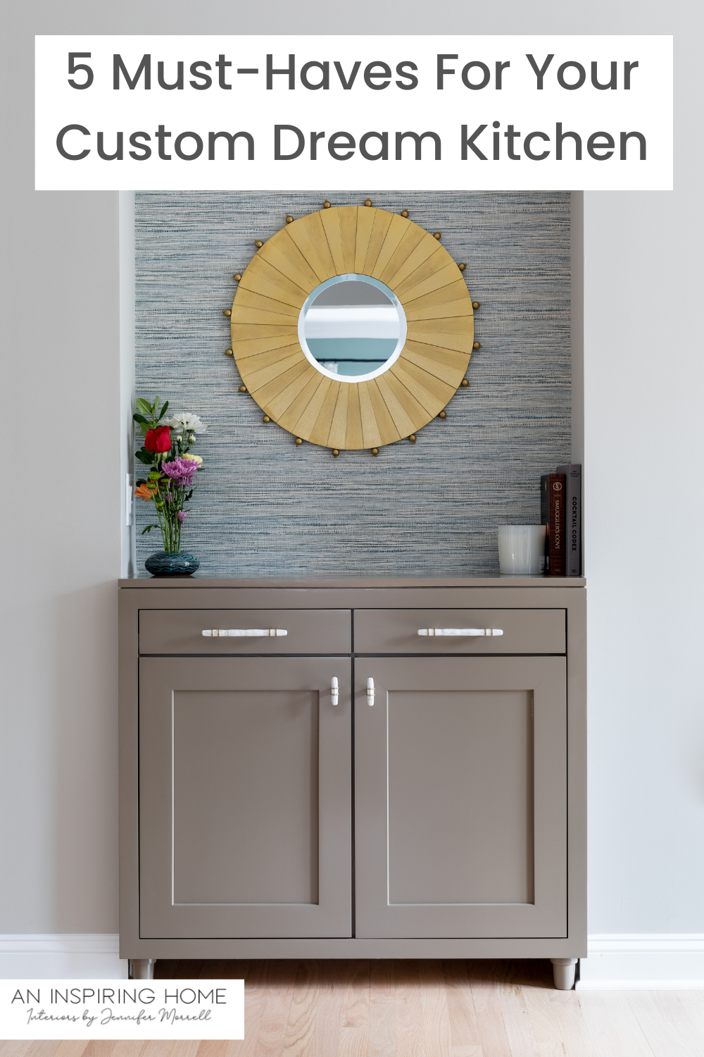 5 Must-Haves For Your Custom Dream Kitchen