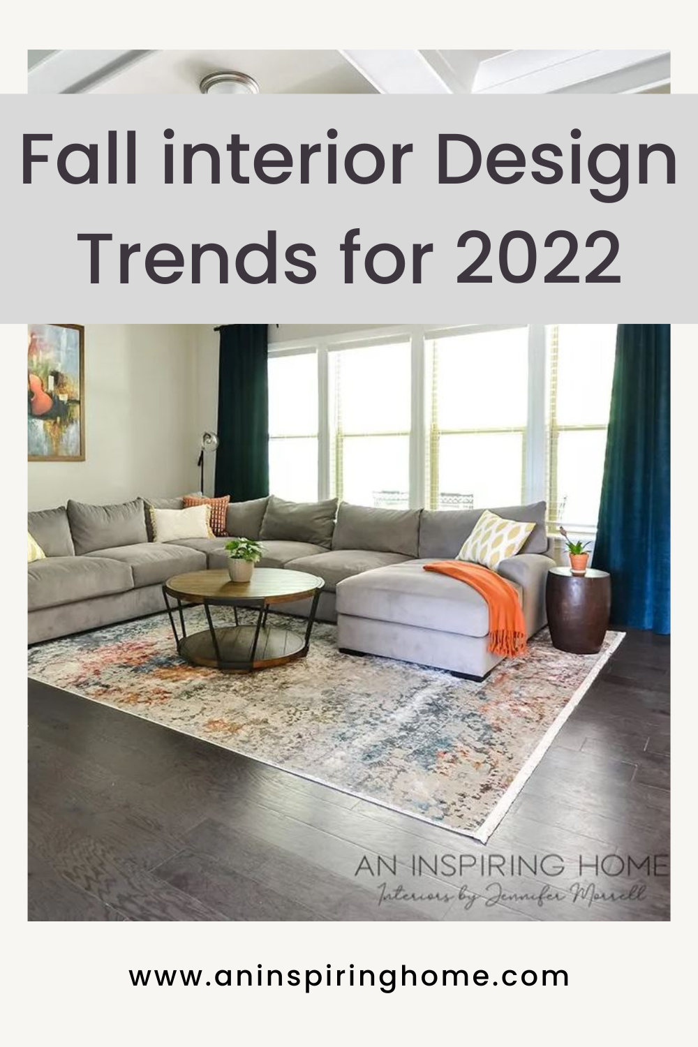 Fall Interior Design Trends for 2022