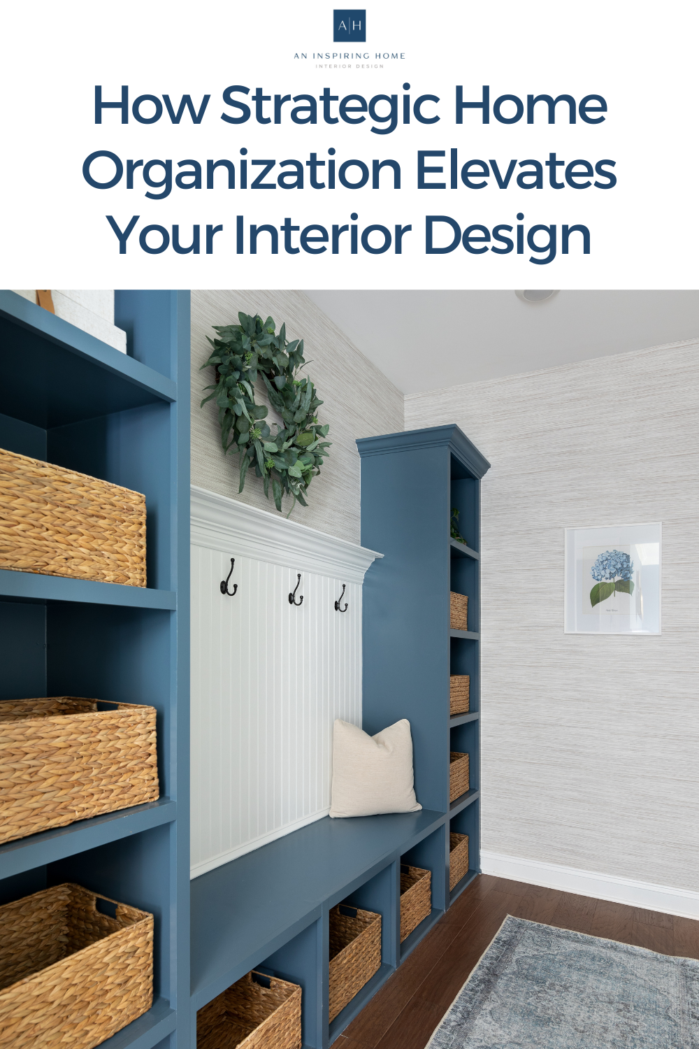 How Strategic Home Organization Elevates Your Interior Design