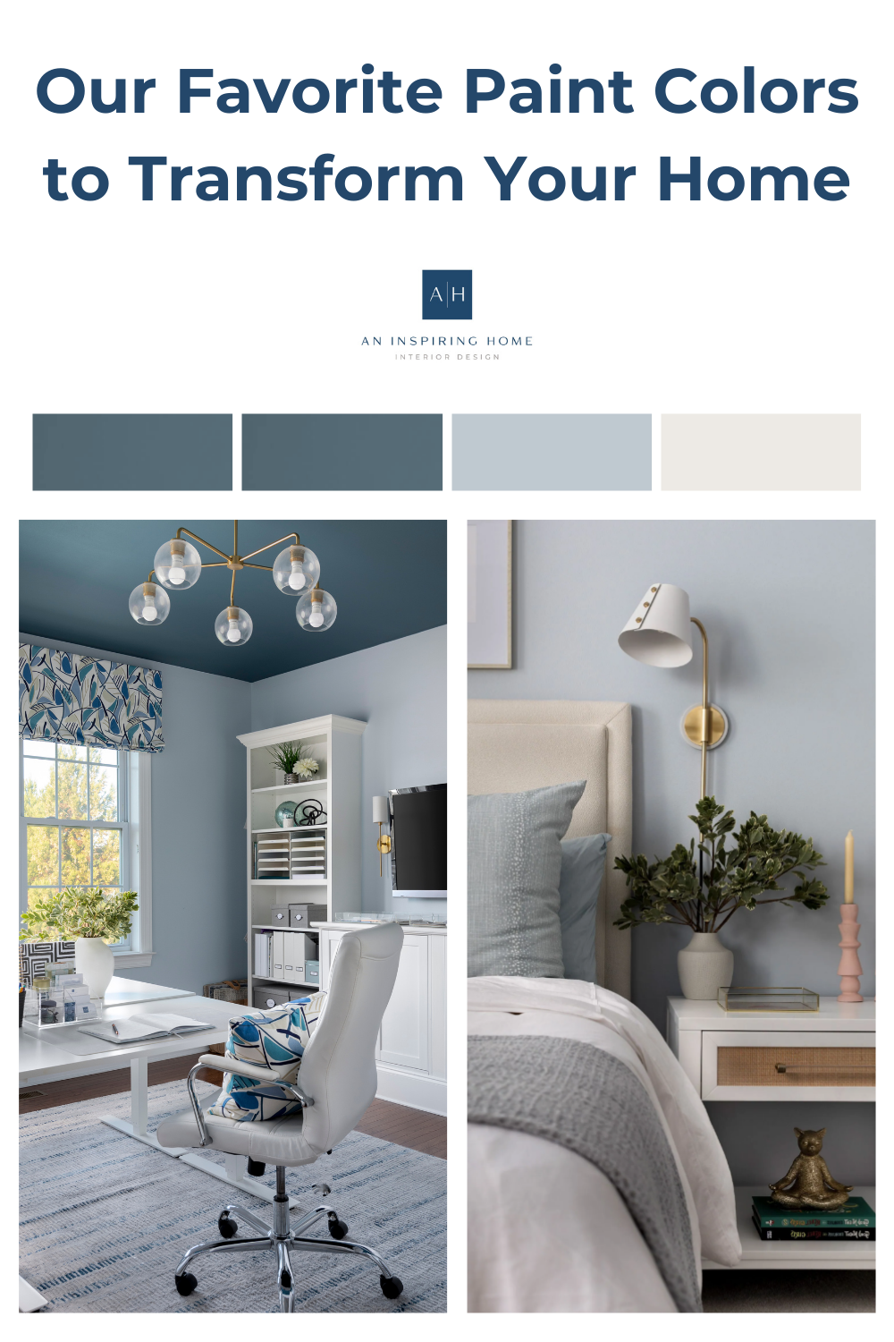 Our Favorite Paint Colors to Transform Your Home